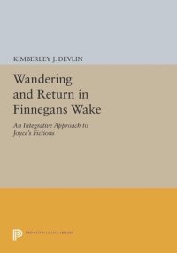 cover of the book Wandering and Return in Finnegans Wake: An Integrative Approach to Joyce's Fictions