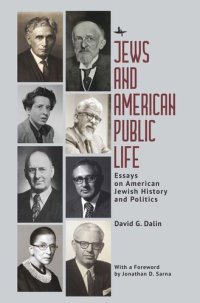 cover of the book Jews and American Public Life: Essays on American Jewish History and Politics