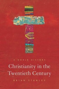 cover of the book Christianity in the Twentieth Century: A World History