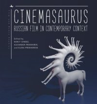 cover of the book Cinemasaurus: Russian Film in Contemporary Context