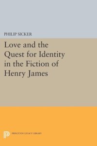 cover of the book Love and the Quest for Identity in the Fiction of Henry James