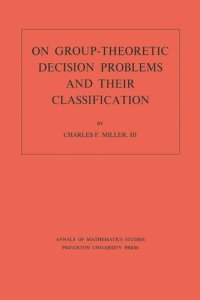 cover of the book On Group-Theoretic Decision Problems and Their Classification. (AM-68), Volume 68