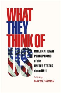 cover of the book What They Think of Us: International Perceptions of the United States since 9/11