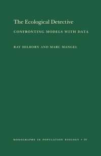 cover of the book The Ecological Detective: Confronting Models with Data (MPB-28)