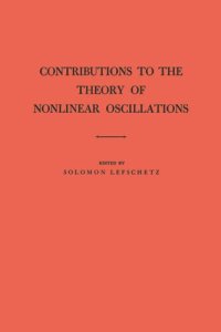 cover of the book Contributions to the Theory of Nonlinear Oscillations (AM-20), Volume I