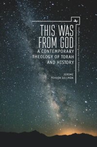 cover of the book This Was from God: A Contemporary Theology of Torah and History