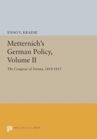 cover of the book Metternich's German Policy, Volume II: The Congress of Vienna, 1814-1815