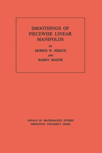 cover of the book Smoothings of Piecewise Linear Manifolds. (AM-80), Volume 80