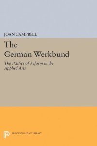 cover of the book The German Werkbund: The Politics of Reform in the Applied Arts