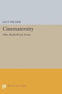 cover of the book Cinematernity: Film, Motherhood, Genre