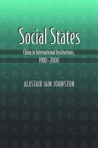 cover of the book Social States: China in International Institutions, 1980-2000