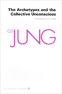 cover of the book Collected Works of C.G. Jung. Volume 9/1 Collected Works of C. G. Jung, Volume 9 (Part 1): Archetypes and the Collective Unconscious