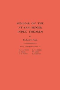 cover of the book Seminar on Atiyah-Singer Index Theorem. (AM-57), Volume 57