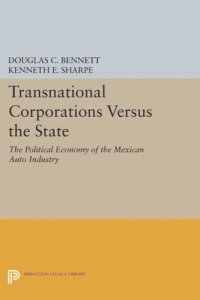 cover of the book Transnational Corporations versus the State: The Political Economy of the Mexican Auto Industry