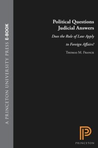 cover of the book Political Questions Judicial Answers: Does the Rule of Law Apply to Foreign Affairs?