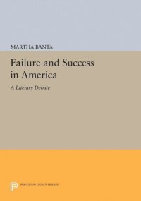 cover of the book Failure and Success in America: A Literary Debate