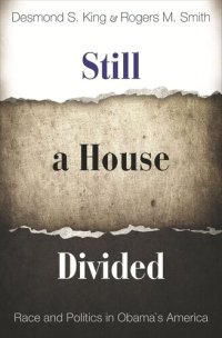 cover of the book Still a House Divided: Race and Politics in Obama's America