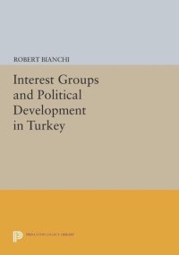 cover of the book Interest Groups and Political Development in Turkey