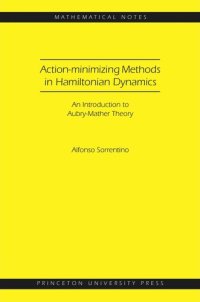 cover of the book Action-minimizing Methods in Hamiltonian Dynamics (MN-50): An Introduction to Aubry-Mather Theory