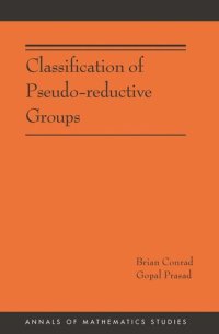 cover of the book Classification of Pseudo-reductive Groups (AM-191)