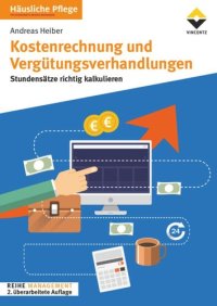 cover of the book Kostenrechnung und Vergütungsverhandlungen: Stundensätze richtig kalkulieren