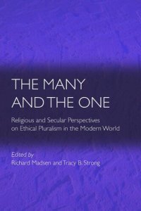 cover of the book The Many and the One: Religious and Secular Perspectives on Ethical Pluralism in the Modern World