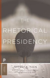 cover of the book The Rhetorical Presidency: New Edition