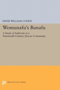 cover of the book Womunafu's Bunafu: A Study of Authority in a Nineteenth-Century African Community