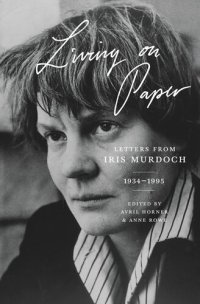 cover of the book Living on Paper: Letters from Iris Murdoch, 1934–1995