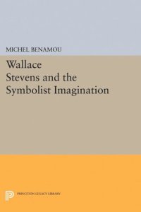 cover of the book Wallace Stevens and the Symbolist Imagination