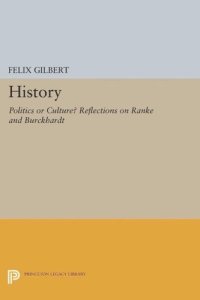 cover of the book History: Politics or Culture? Reflections on Ranke and Burckhardt