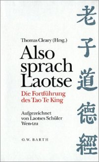 cover of the book Also sprach Laotse. Die Fortführung des Tao Te King.