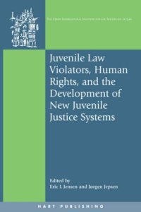 cover of the book Juvenile Law Violators, Human Rights, and the Development of New Juvenile Justice Systems 