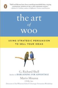 cover of the book The Art of Woo: Using Strategic Persuasion to Sell Your Ideas