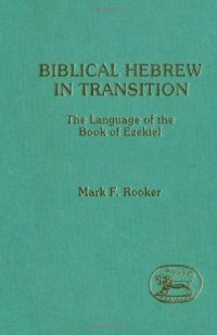 cover of the book Biblical Hebrew in Transition: The Language of the Book of Ezekiel 