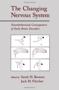 cover of the book The Changing Nervous System: Neurobehavioral Consequences of Early Brain Disorders