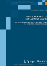 cover of the book Intelligente Objekte — Klein, Vernetzt, Sensitiv: Eine Neue Technologie Verändert Die Gesellschaft und Fordert zur Gestaltung Heraus