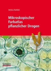 cover of the book Mikroskopischer Farbatlas pflanzlicher Drogen 