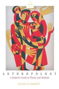 cover of the book Anthropology: A Student's Guide to Theory and Method