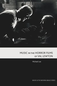 cover of the book Music in the Horror Films of Val Lewton