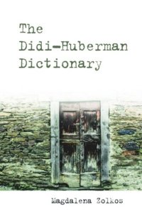 cover of the book The Didi-Huberman Dictionary