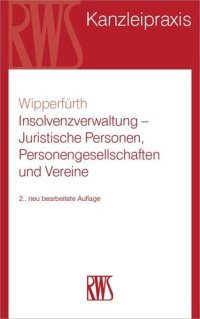 cover of the book Insolvenzverwaltung: Juristische Personen, Personengesellschaften und Vereine