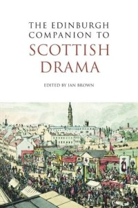 cover of the book The Edinburgh Companion to Scottish Drama