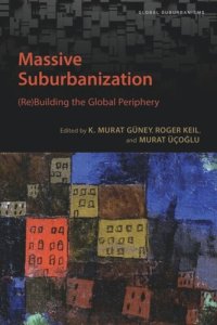 cover of the book Massive Suburbanization: (Re)Building the Global Periphery