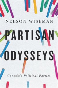 cover of the book Partisan Odysseys: Canada’s Political Parties