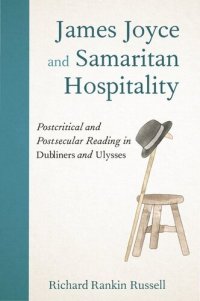 cover of the book James Joyce and Samaritan Hospitality: Postcritical and Postsecular Reading in Dubliners and Ulysses