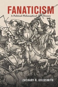 cover of the book Fanaticism: A Political Philosophical History