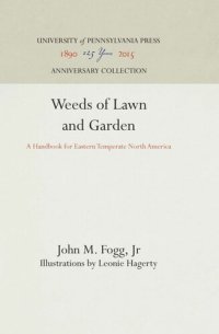 cover of the book Weeds of Lawn and Garden: A Handbook for Eastern Temperate North America