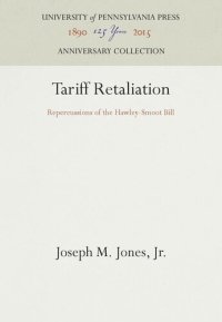 cover of the book Tariff Retaliation: Repercussions of the Hawley-Smoot Bill