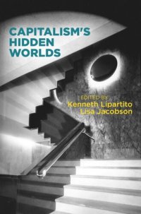 cover of the book Capitalism's Hidden Worlds